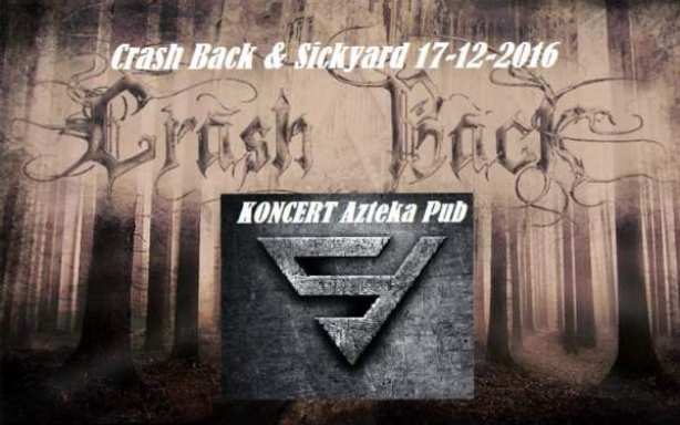 Koncert Crash Back & Sickyard Azteka Pub